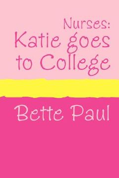 portada nurses: katie goes to college (large print)