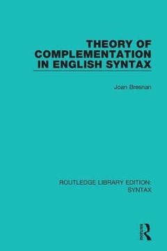 portada Theory of Complementation in English Syntax (Routledge Library Editions: Syntax) (en Inglés)