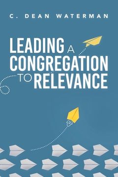 portada Leading a Congregation to Relevance