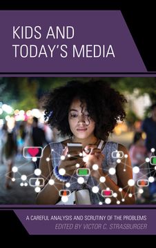 portada Kids and Today's Media: A Careful Analysis and Scrutiny of the Problems, Volume 2 (en Inglés)