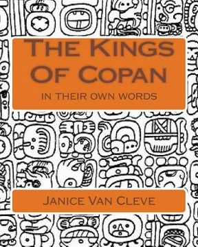 portada The Kings Of Copan: in their own words (en Inglés)