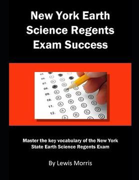 portada New York Earth Science Regents Exam Success: Master the key vocabulary of the New York State Earth Science Regents Exam