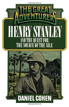 portada Henry Stanley and the Quest for the Source of the Nile (Great Adventurers)