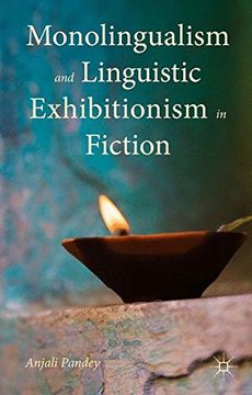 portada Monolingualism and Linguistic Exhibitionism in Fiction