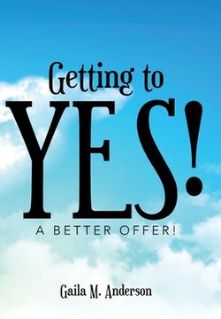 portada Getting to Yes!: A Better Offer!