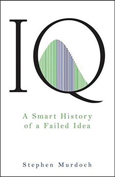 portada IQ: A Smart History of a Failed Idea