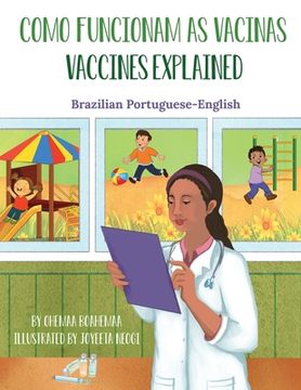 portada Vaccines Explained (Brazilian Portuguese-English): Como Funcionam as Vacinas (Language Lizard Bilingual Explore) (in Portuguese)