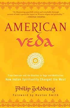 portada American Veda: From Emerson and the Beatles to Yoga and Meditation how Indian Spirituality Changed the West (en Inglés)