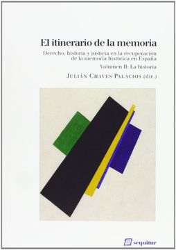 portada El Itinerario de la Memoria ii: La Historia (in Spanish)