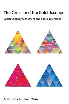 portada The Cross and the Kaleidoscope: Substitutionary Atonement and our Relationships (in English)