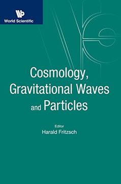 portada Cosmology, Gravitational Waves and Particles - Proceedings of the Conference (Astronomy Astrophysics and Cos) (en Inglés)