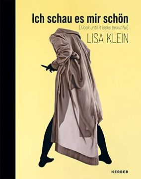portada Lisa Klein: Ich Schau es mir Schön | i Look Until it Looks Beautiful (en Inglés)