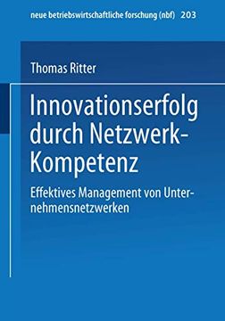 portada Innovationserfolg Durch Netzwerk-Kompetenz: Effektives Management von Unternehmensnetzwerken (en Alemán)