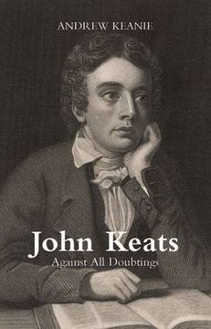 portada John Keats: Against all Doubtings (in English)