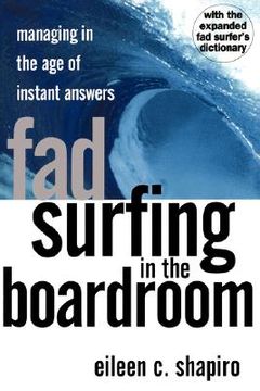 portada fad surfing in the boardroom: managing in the age of instant answers (in English)