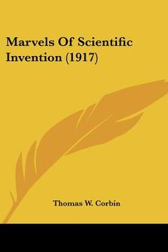 portada marvels of scientific invention (1917) (in English)