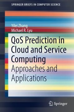 portada Qos Prediction in Cloud and Service Computing: Approaches and Applications (Springerbriefs in Computer Science) 