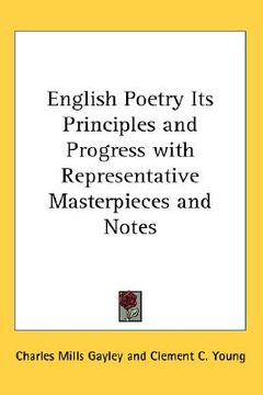 portada english poetry its principles and progress with representative masterpieces and notes (en Inglés)