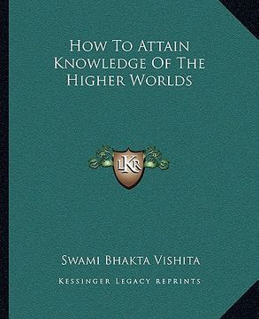 portada how to attain knowledge of the higher worlds (in English)