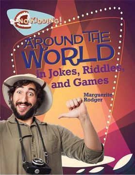 portada Around the World in Jokes, Riddles, and Games (no Kidding! ) (en Inglés)