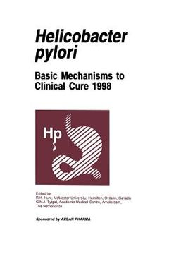 portada Helicobacter Pylori: Basic Mechanisms to Clinical Cure 1998 (in English)