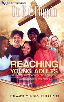 portada Reaching Young Adults: Equipping, Empowering and Energizing your Church for the Future (in English)