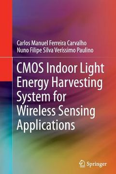 portada CMOS Indoor Light Energy Harvesting System for Wireless Sensing Applications (in English)
