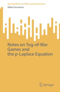 portada Notes on Tug-Of-War Games and the P-Laplace Equation (en Inglés)