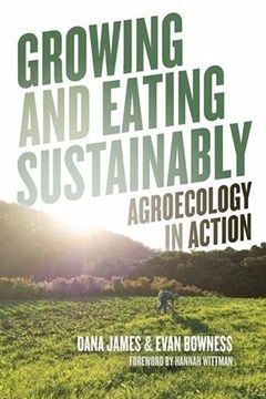 portada Growing and Eating Sustainably: Agroecology in Action 