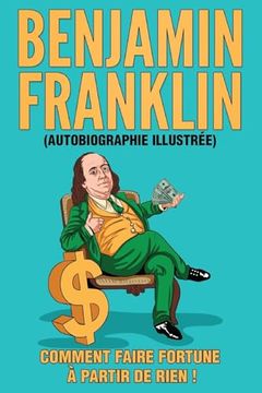 portada L'autobiographie de Benjamin Franklin (Traduit) (en Francés)