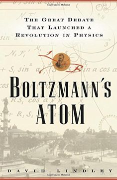 portada Boltzmanns Atom: The Great Debate That Launched a Revolution in Physics (en Inglés)