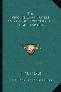 portada the virgin's lamp, prayers and devout exercises for english sisters (en Inglés)