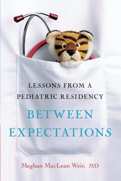 portada Between Expectations: Lessons from a Pediatric Residency