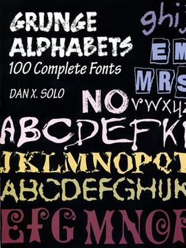 portada grunge alphabets: 100 complete fonts