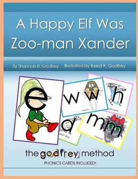 portada A Happy Elf Was Zoo-man Xander: The Godfrey Method (in English)