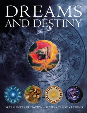 portada Dreams and Destiny: Dream Interpretation, Runes, Tarot, I Ching