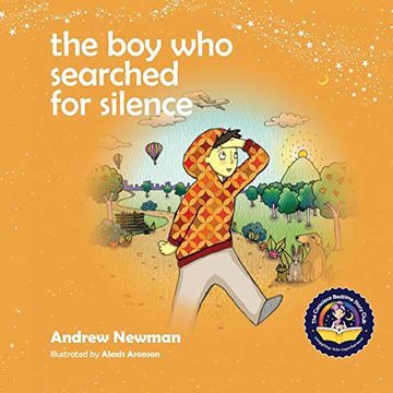 portada The boy who Searched for Silence: Helping Young Children Find Silence Within Themselves (in English)