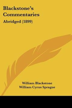 portada blackstone's commentaries: abridged (1899) (in English)