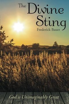 portada The Divine Sting: God is Unimaginably Great (en Inglés)