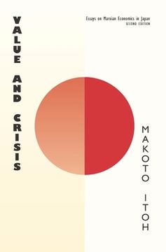portada Value and Crisis: Essays on Marxian Economics in Japan, Second Edition (in English)