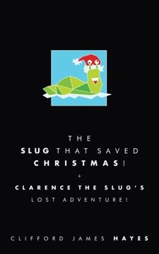 portada The Slug That Saved Christmas! ) 
