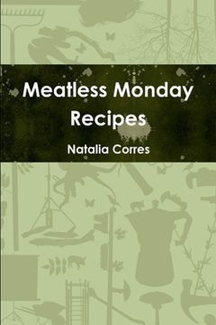 portada Meatless Monday Recipes (en Inglés)
