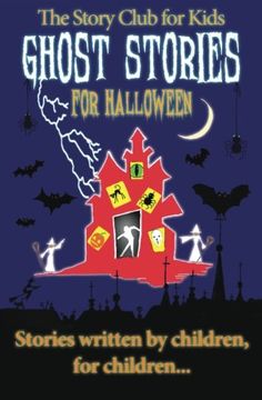 portada The Story Club for Kids: Ghost Stories for Halloween: Volume 3