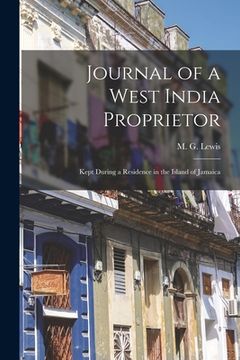 portada Journal of a West India Proprietor: Kept During a Residence in the Island of Jamaica
