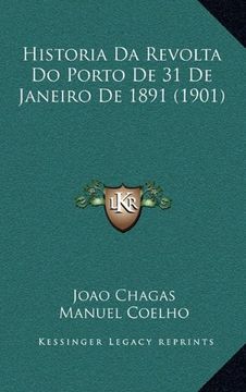 portada Historia da Revolta do Porto de 31 de Janeiro de 1891 (1901) (in Portuguese)