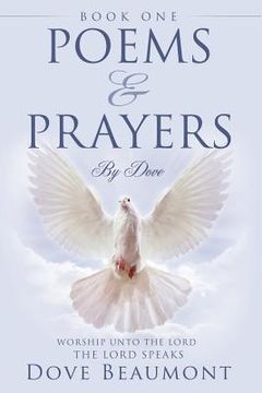 portada poems and prayers by dove book one worship unto the lord the lord speak