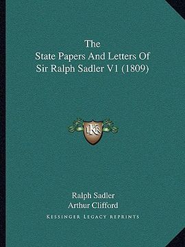 portada the state papers and letters of sir ralph sadler v1 (1809) (in English)