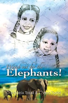 portada Watch out for the Elephants! (en Inglés)