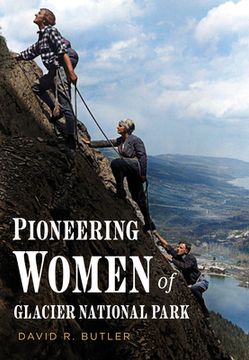 portada Pioneering Women of Glacier National Park