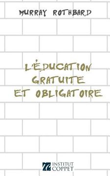 portada L'education gratuite et obligatoire (in French)